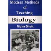 Modern Methods of Teaching Biology by Richa Bhatt 